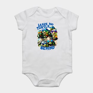 Leave no Turtle Behind Save the Turtles Baby Bodysuit